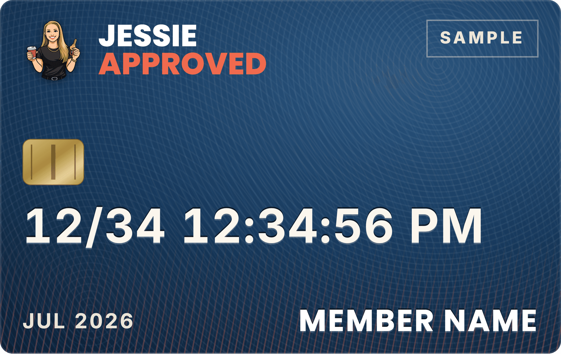 Sample Jessie Approved member card with a date and time, membership month, and member name.